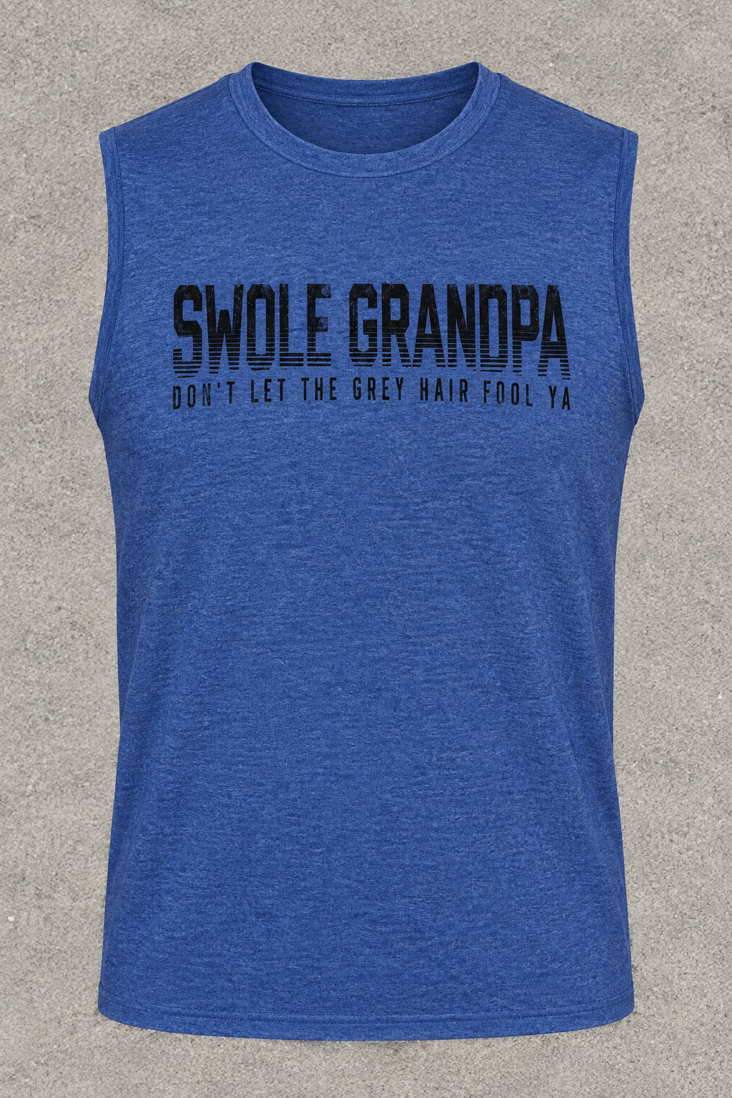 Don't Let the Grey Hair Fool Ya (Tank)