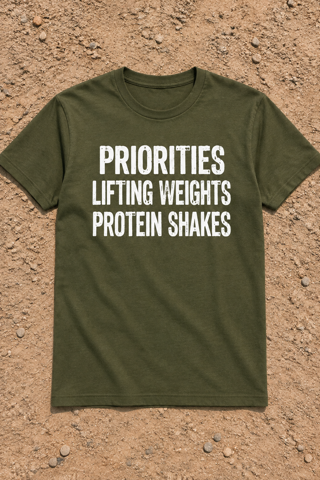 Priorities, Lifting Weights, Protein Shakes (T-Shirt)