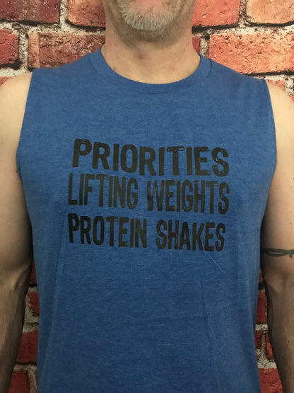 Priorities, Lifting Weights, Protein Shakes (Tank)